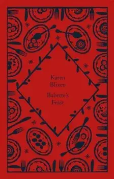 Babette's Feast, Hardback/Isak Dinesen
