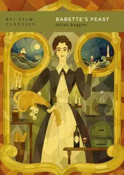 Babette's Feast, Paperback/Julian Baggini