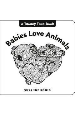 Babies Love Animals - Susanne König