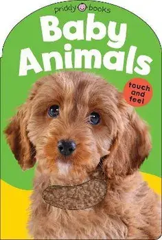 Baby Animals. Baby Touch & Feel, Board book/Roger Priddy