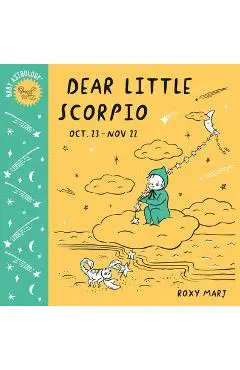Baby Astrology: Dear Little Scorpio - Roxy Marj