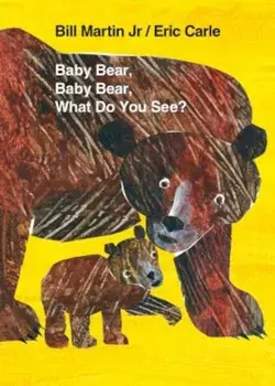 Baby Bear, Baby Bear, What Do You See', Hardcover/Bill Martin