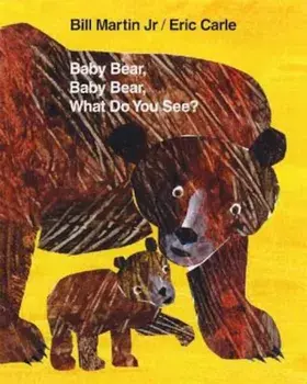 Baby Bear, Baby Bear, What Do You See', Hardcover/Bill Martin