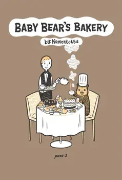 Baby Bear's Bakery, Part 3, Paperback/KamenTotsu