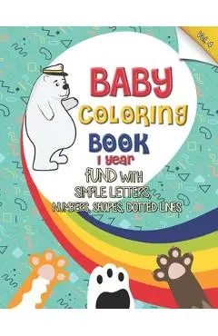 baby coloring book 1 year: No mess coloring book for kids ages 1-3 (US Edition) - Bamasy