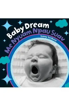 Baby Dream (Bilingual Hmong & English) - Sunny Scribens