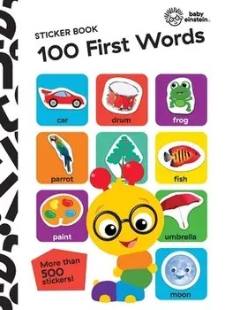 Baby Einstein: 100 First Words Sticker Book: Sticker Book, Paperback/Pi Kids