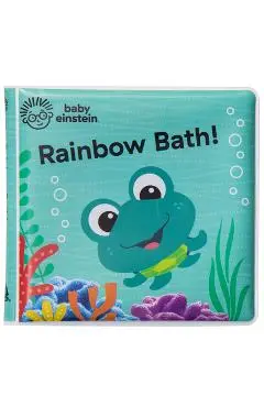 Baby Einstein: Rainbow Bath! - Rachel Halpern