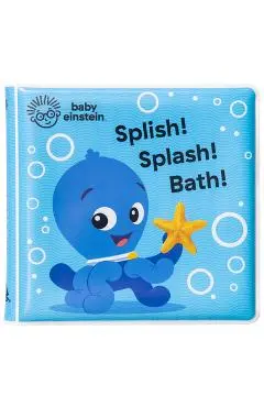 Baby Einstein: Splish! Splash! Bath! - Kathy Broderick