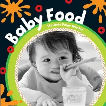 Baby Food, Board book/Stefanie Paige Wieder