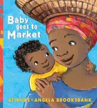 Baby Goes to Market, Paperback/Angela Brooksbank