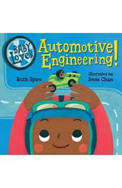 Baby Loves Automotive Engineering - Ruth Spiro