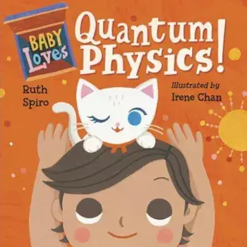 Baby Loves Quantum Physics!, Hardcover/Ruth Spiro