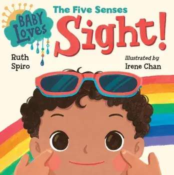 Baby Loves the Five Senses: Sight!, Hardcover/Ruth Spiro