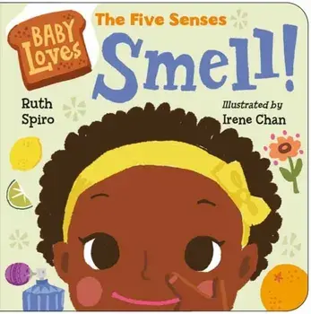 Baby Loves the Five Senses: Smell!, Hardcover/Ruth Spiro