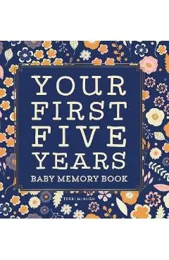Baby Memory Book: Your First Five Years - Terri Mchugh
