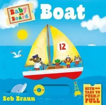Baby on Board: Boat. A Push, Pull, Slide Tab Book, Board book/Ruth Symons