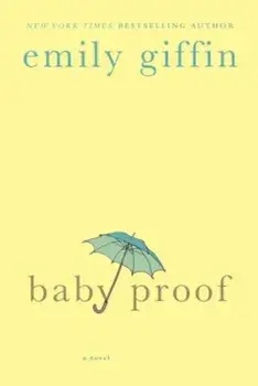 Baby Proof, Paperback/Emily Giffin