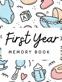 Baby's 1st Year Memory Book, Hardcover/Pick Me Read Me Press