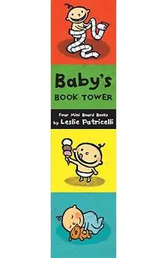 Baby's Book Tower: Four Mini Board Books - Leslie Patricelli