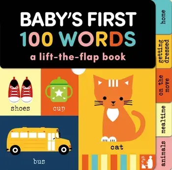 Baby's First 100 Words. A lift the flap book, Board book/Mama Makes Books