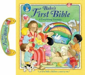 Baby's First Bible: A Carryalong Treasury, Hardcover/Colin And Moira MacLean