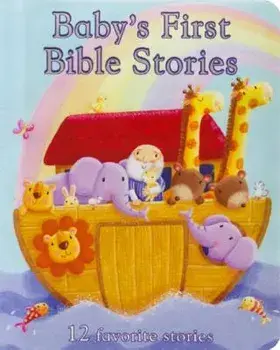 Baby's First Bible Stories/Rachel Elliot