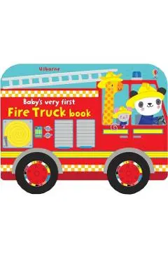 Baby's Very First Fire Truck Book - Fiona Watt