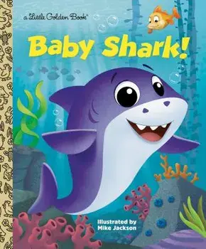 Baby Shark!, Hardcover/Golden Books