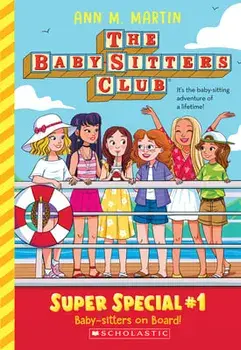 Baby-Sitters on Board! (the Baby-Sitters Club: Super Special #1), Paperback/Ann M. Martin