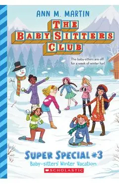 Baby-Sitters' Winter Vacation (the Baby-Sitters Club: Super Special #3) - Ann M. Martin