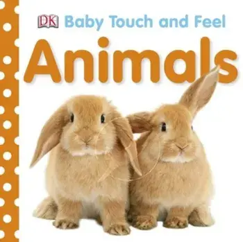 Baby Touch and Feel: Animals/***