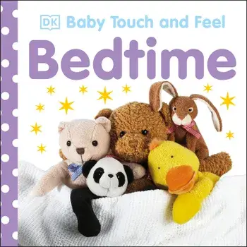 Baby Touch and Feel Bedtime/***