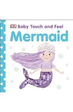 Baby Touch and Feel Mermaid - Dk