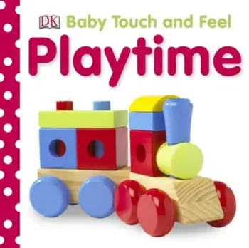Baby Touch and Feel: Playtime/***
