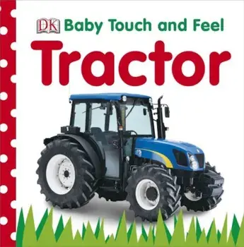 Baby Touch and Feel: Tractor/***