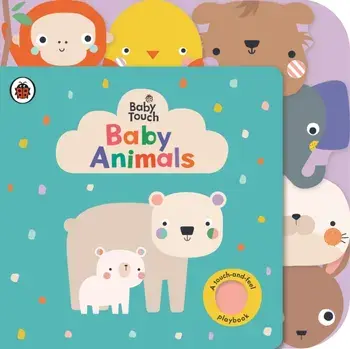 Baby Touch: Baby Animals. A touch-and-feel playbook, Board book/Ladybird