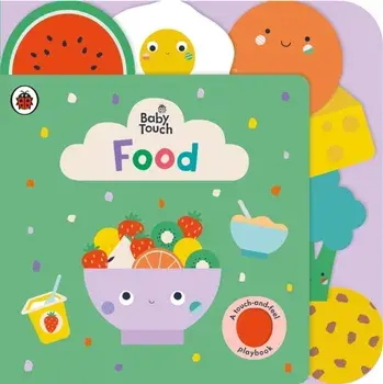 Baby Touch: Food, Board book/Ladybird