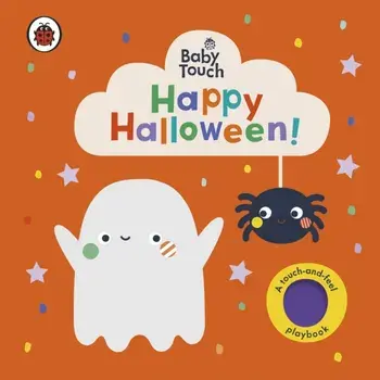 Baby Touch: Happy Halloween!. A touch-and-feel playbook, Board book/Ladybird