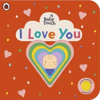 Baby Touch: I Love You, Board book/Ladybird
