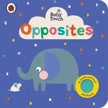 Baby Touch: Opposites, Board book/Ladybird