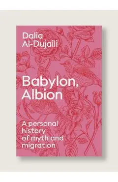 Babylon, Albion - Dalia Al-dujaili