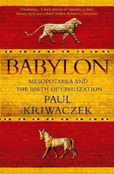 Babylon, Paperback/Paul Kriwaczek