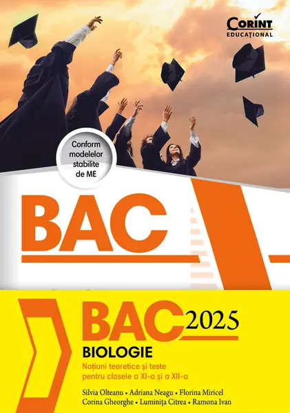 Bacalaureat 2025. Biologie. Noțiuni teoretice și teste pentru clasele a XI-a si a XII-a, ediția a II-a