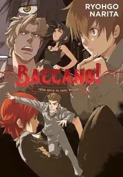 Baccano!, Vol. 8 (Light Novel): 1934 Alice in Jails: Prison, Hardcover/Ryohgo Narita