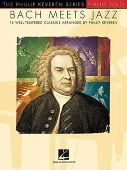 Bach Meets Jazz. The Phillip Keveren Series/***