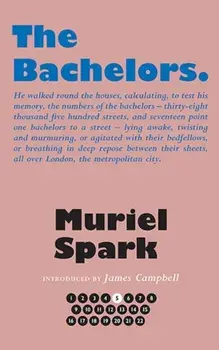 Bachelors, Hardback/Muriel Spark