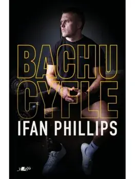 Bachu Cyfle, Paperback/Ifan Phillips