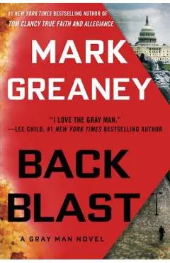 Back Blast - Mark Greaney