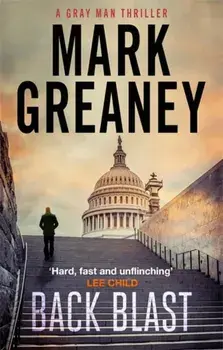 Back Blast, Paperback/Mark Greaney